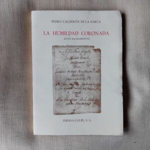 La humildad coronada. Auto sacramental, de Pedro Calderón de La Barca
