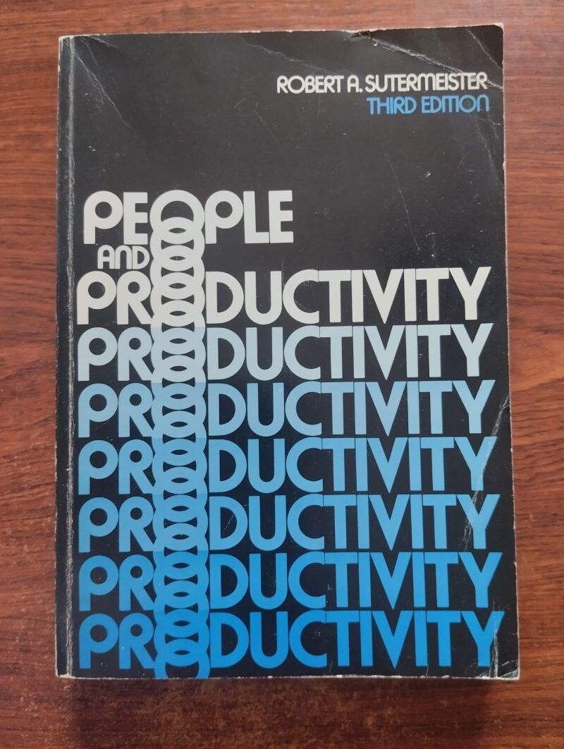 People and Productivity, by Robert A. Sutermeister