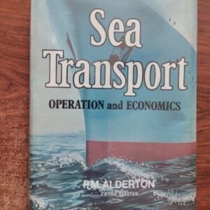 Sea Transport. Operation and Economics, by Patrick M. Alderton