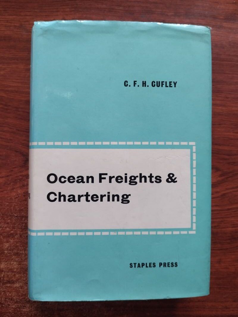 Ocean Freights & Chartering, by C.F.H. Cufley