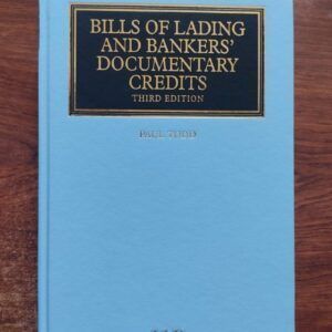 Bills of Lading and Bankers' Documentary Credits (Third Edition), by Paul Todd