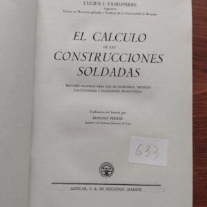 El cálculo de las construcciones soldadas, de Lucien J. Vandeperre
