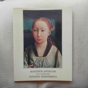 Maestros antiguos de la colección Thyssen-Bornemisza