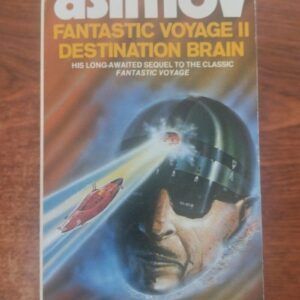Fantastic Voyage II. Destination Brain, by Isaac Asimov