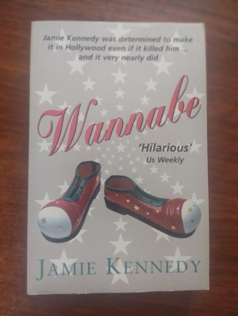 Wannabe, by Jamie Kennedy with Helen Rapoport
