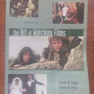The Art of Watching Films, by Joseph M. Boggs and Dennis W. Petrie
