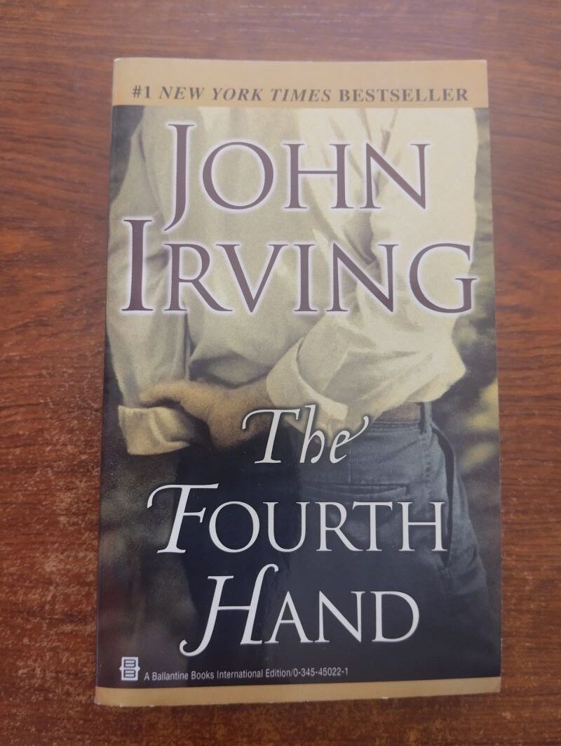 The Fourth Hand, by John Irving