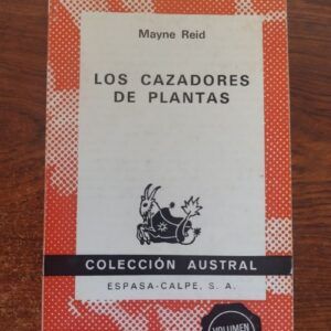 Los cazadores de plantas, de Mayne Reid