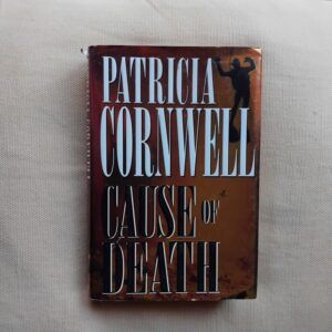 Cause of Death (Kay Scarpetta 7), de Patricia Cornwell