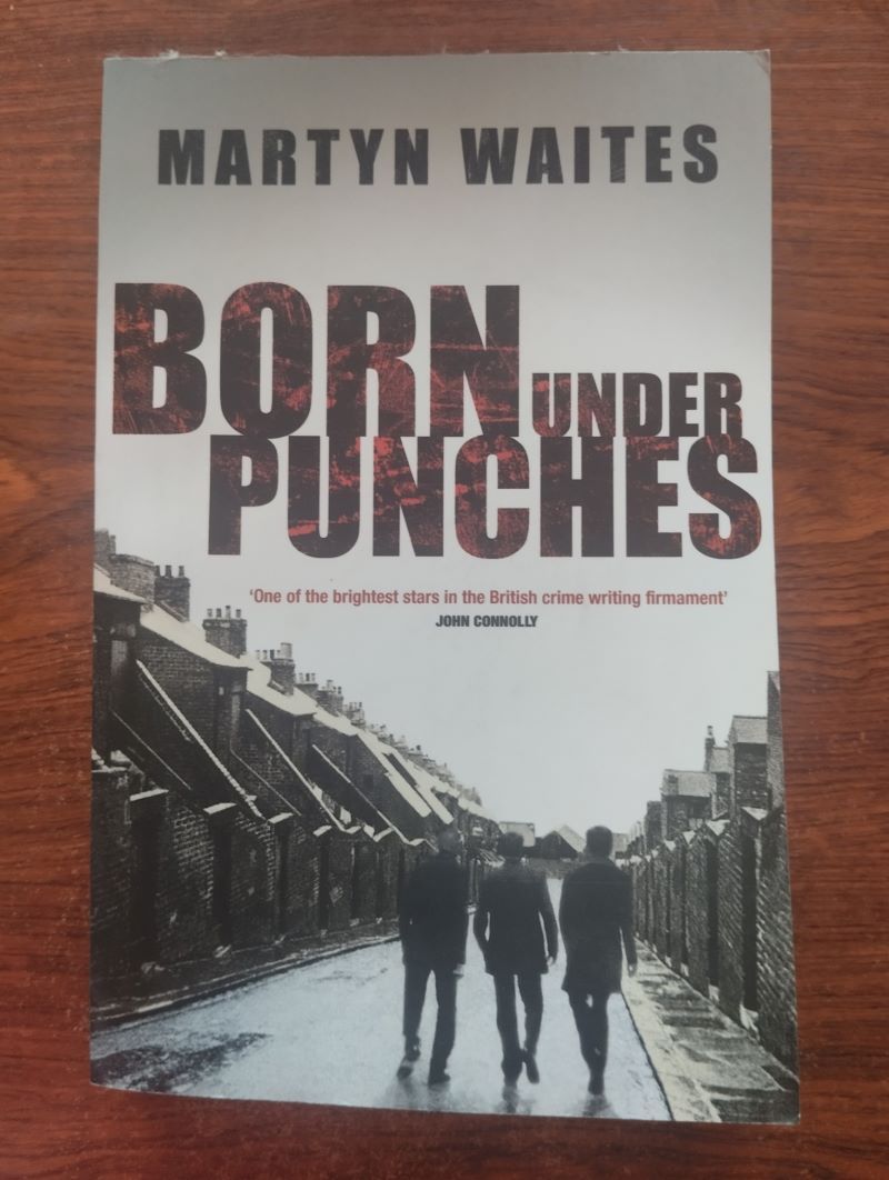 Born Under Punches, by Martyn Waites