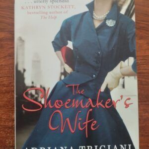 The Shoemaker's Wife, by Adriana Trigiani