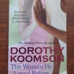 The Woman He Loved Before, by Dorothy Koomson