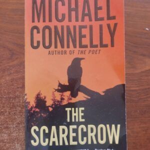 The Scarecrow (Jack McEvoy Series 2), by Michael Connelly