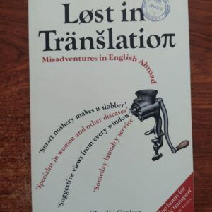 Lost in Translation. Misadventures of English Abroad, by Charlie Croker