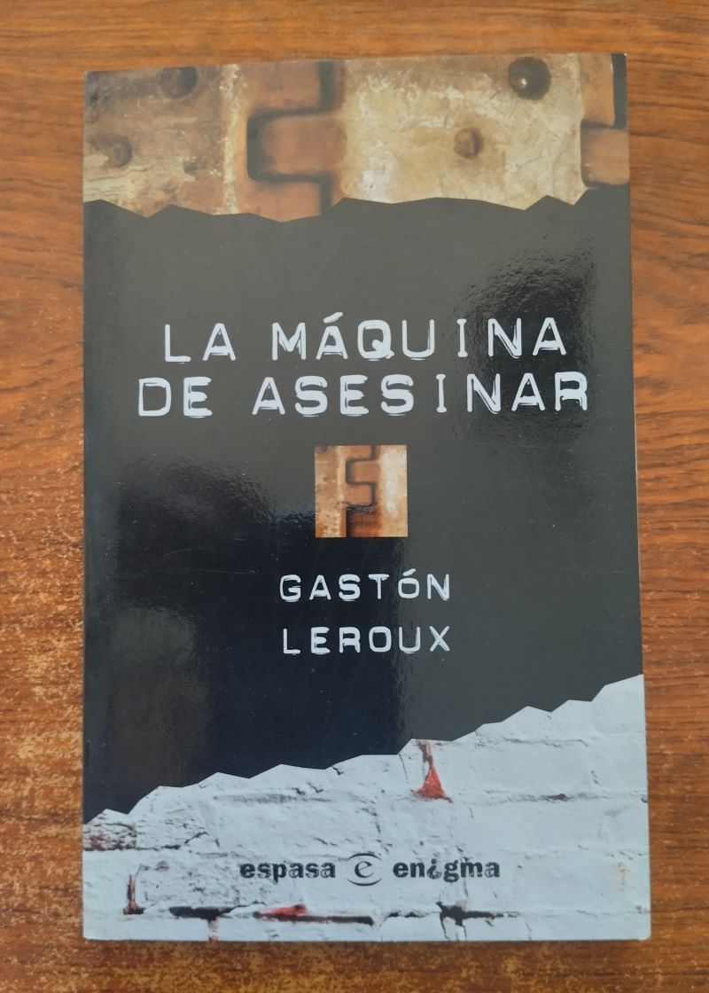 La máquina de asesinar, de Gaston Leroux