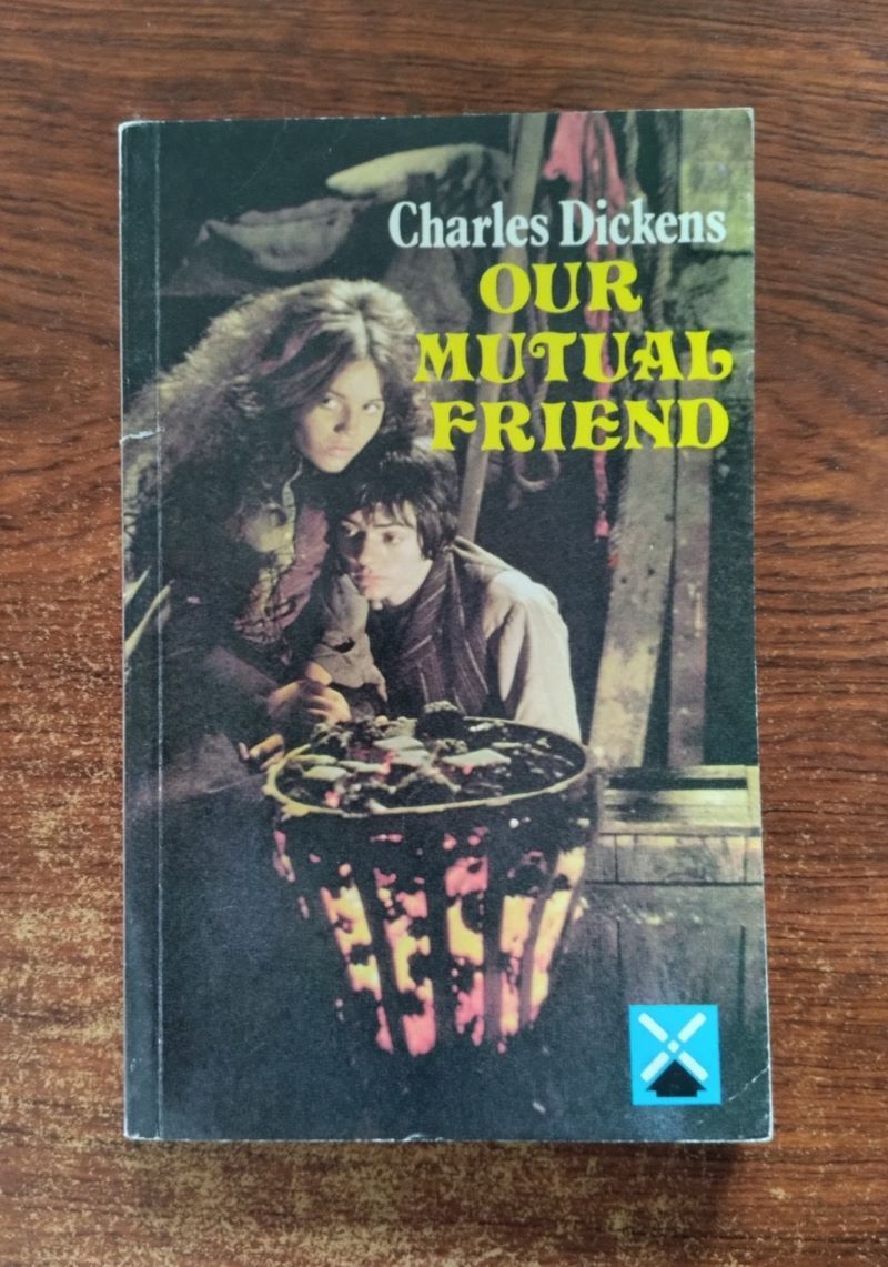 Our Mutual Friend, by Charles Dickens (Retold by Margaret Tarner)
