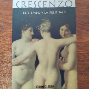 El tiempo y la felicidad, de Luciano de Crescenzo
