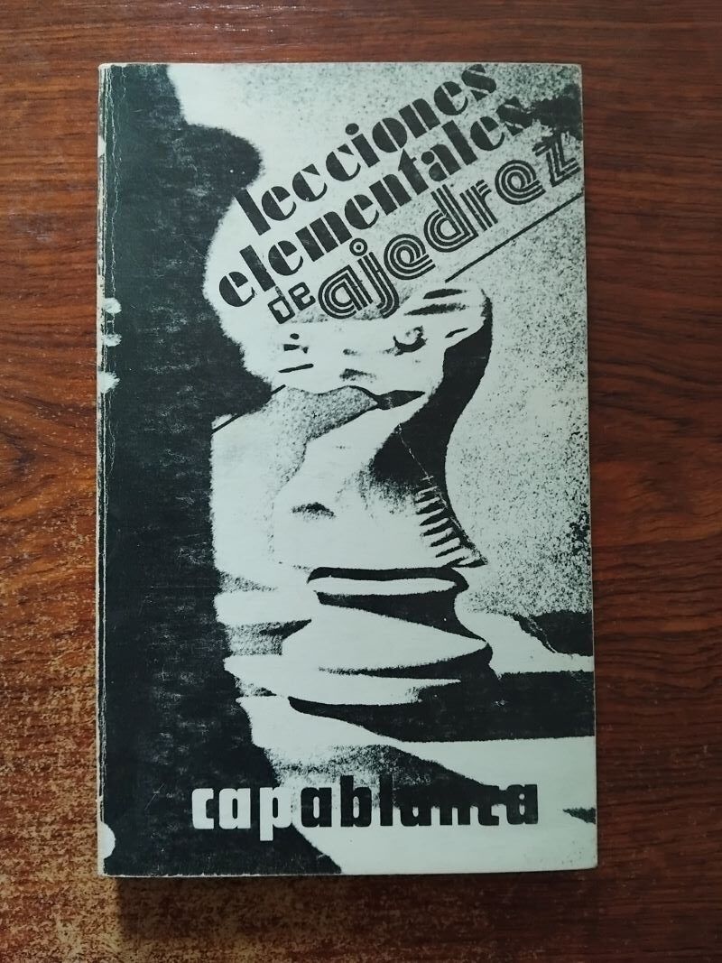 Lecciones elementales de ajedrez, de J. R. Capablanca