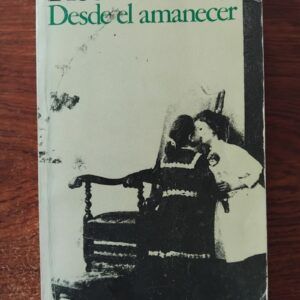 Desde el amanecer, de Rosa Chacel