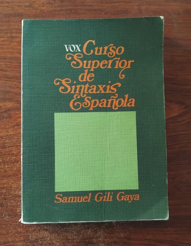 Curso superior de sintaxis española, de Samuel Gili Gaya