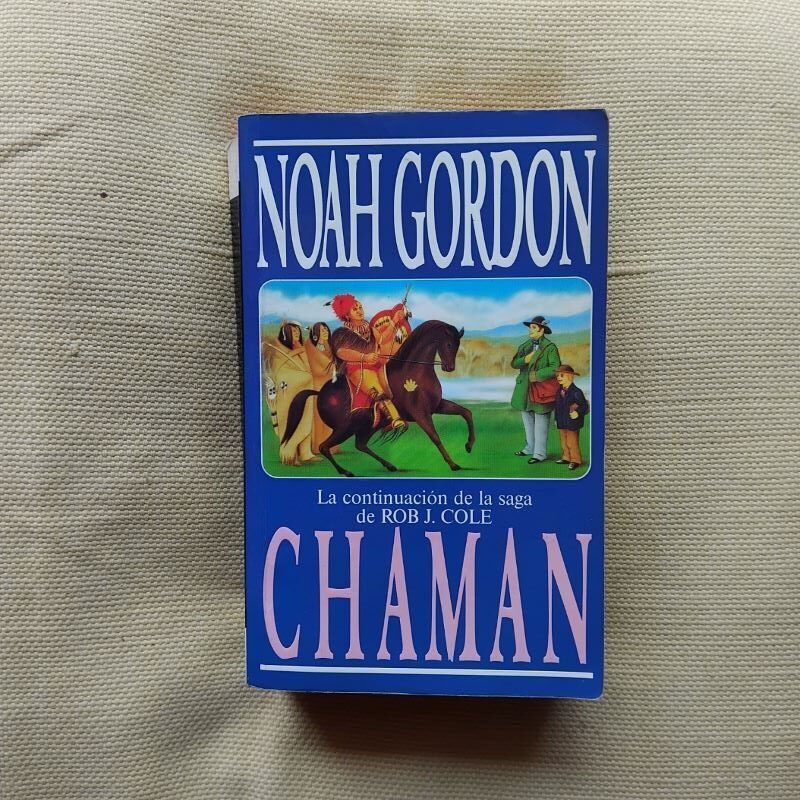 Chamán (Trilogía Cole, 2), de Noah Gordon