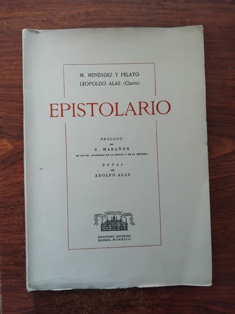 Epistolario de Marcelino Menéndez y Pelayo y Leopoldo Alas (Clarín)