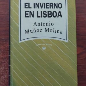 El invierno en Lisboa, de Antonio Muñoz Molina