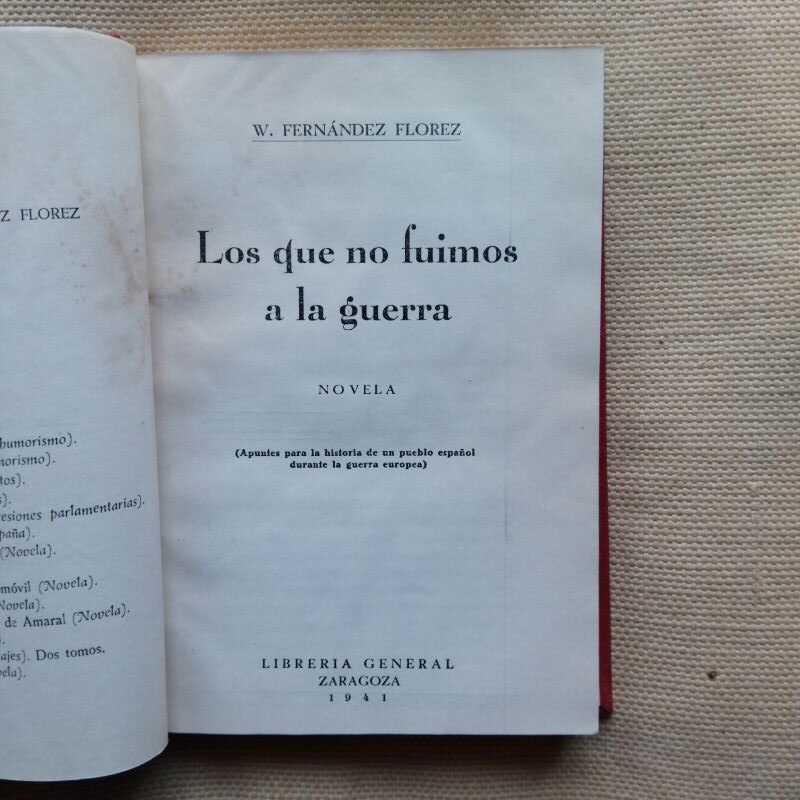 Los que no fuimos a la guerra. Novela, de Wenceslao Fernández Flórez