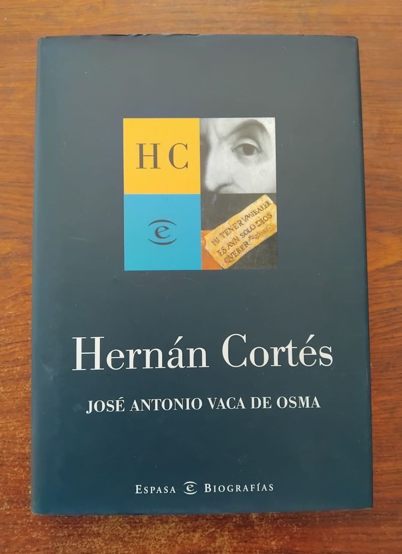 Hernán Cortés, de José Antonio Vaca de Osma