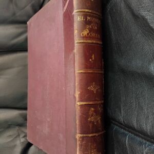 El mundo de la gloria 1 (tomo primero). Historia del progreso humano en todas las esferas y en todos los países desde los tiempos primitivos hasta nuestros días