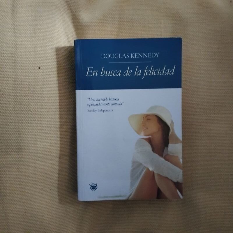 En busca de la felicidad, de Douglas Kennedy