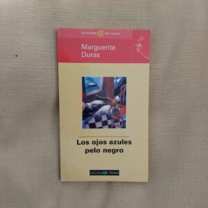 Los ojos azules, pelo negro, de Marguerite Duras