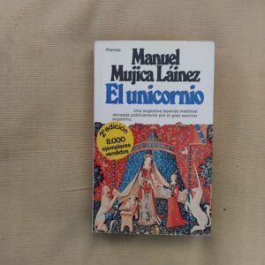 El unicornio. Novela, de Manuel Mujica Láinez
