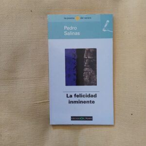 La felicidad inminente, de Pedro Salinas