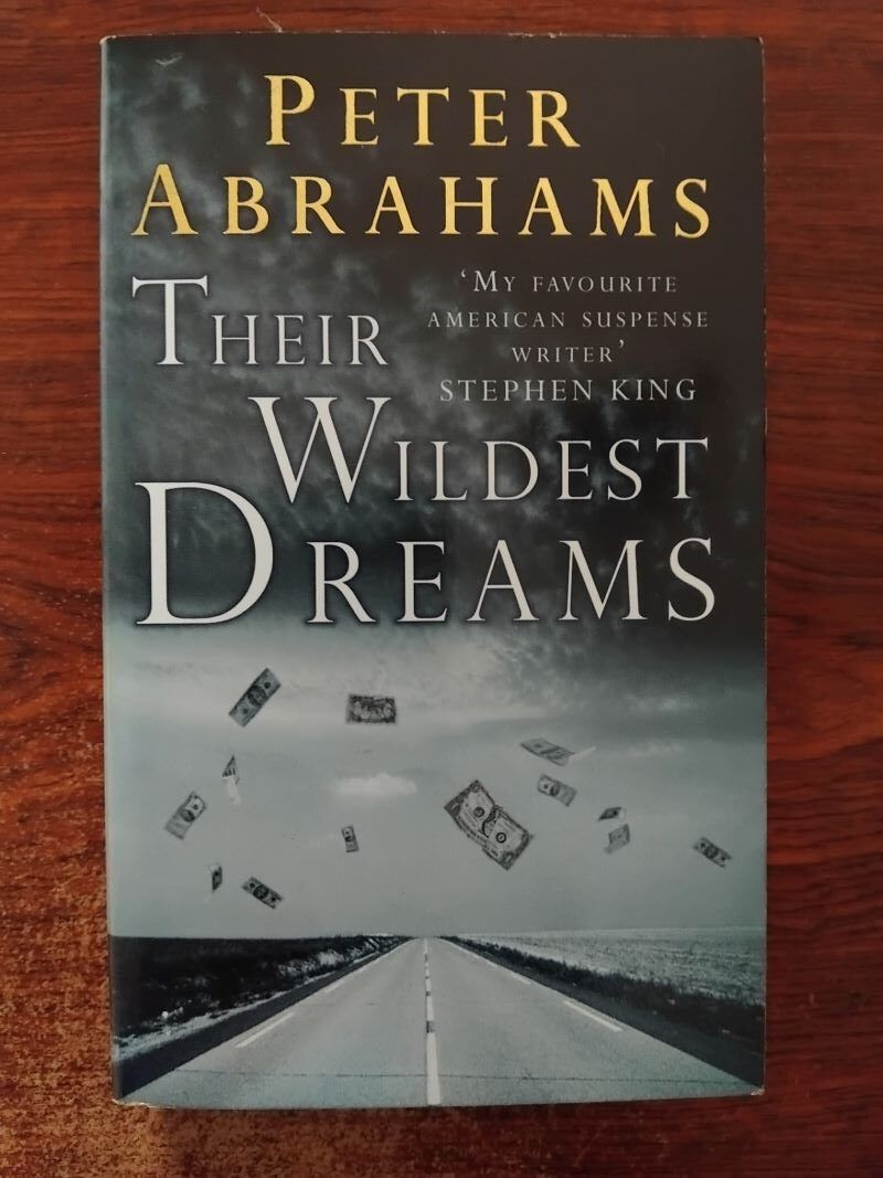 Their Wildest Dreams, by Peter Abrahams