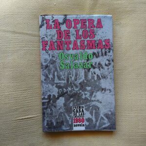 La ópera de los fantasmas, de Osvaldo Salazar