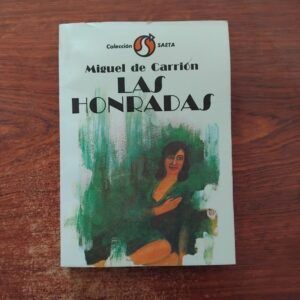 Las honradas, de Miguel de Carrión