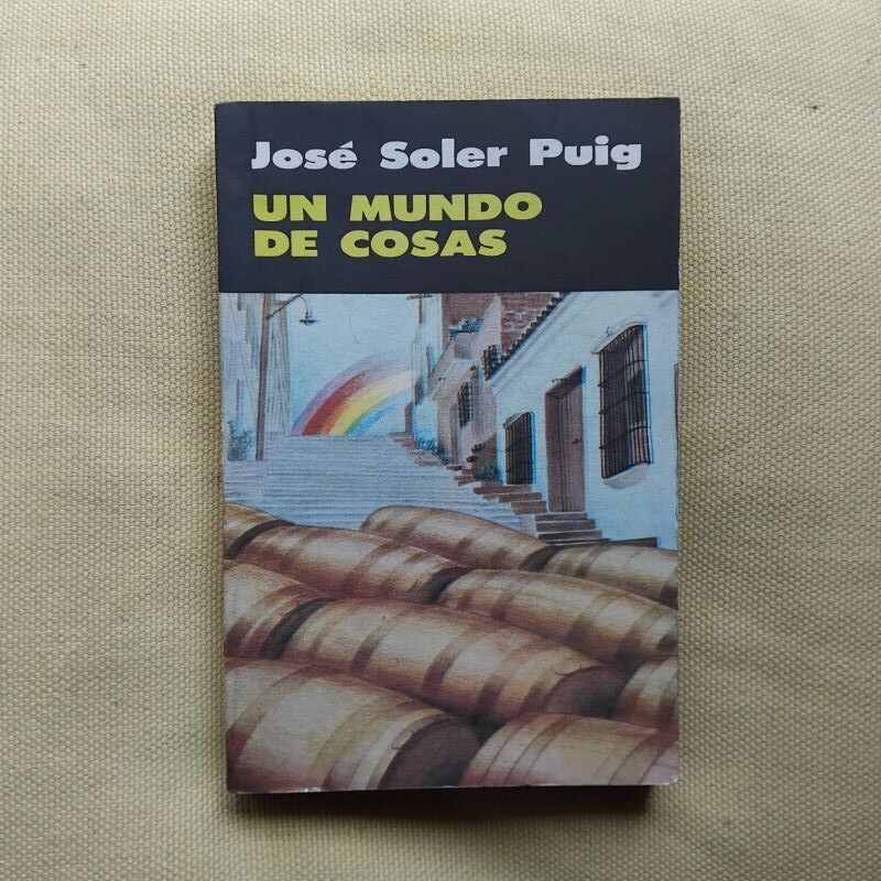 Un mundo de cosas, de José Soler Puig