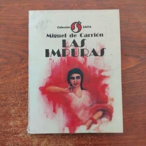 Las impuras, de Miguel de Carrión