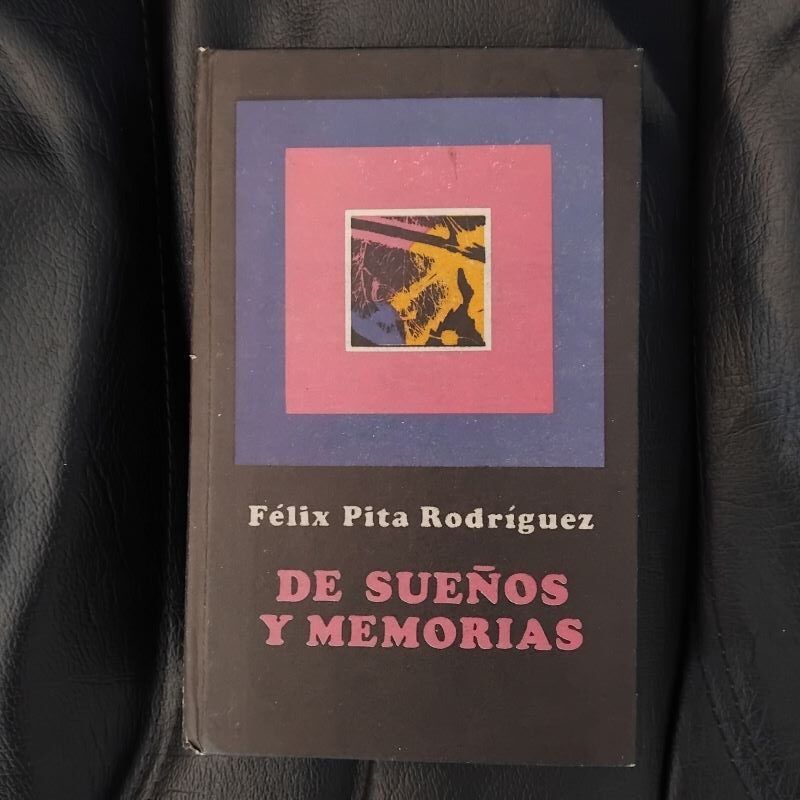 De sueños y memorias. Ensayos, de Félix Pita Rodríguez