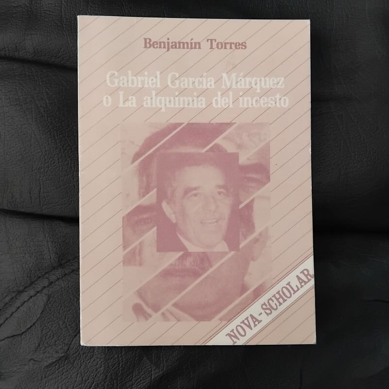 Gabriel García Márquez o La alquimia del incesto, de Benjamín Torres