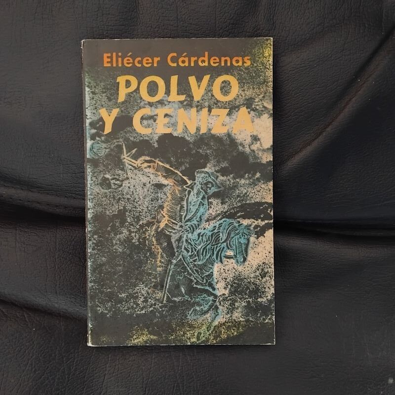 Polvo y ceniza, de Eliécer Cárdenas