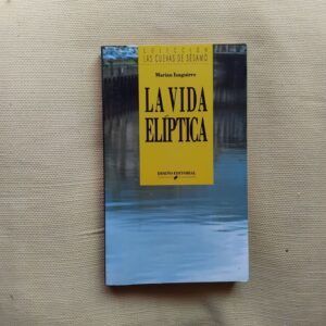 La vida elíptica, de Marian Izaguirre