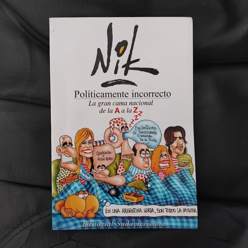Políticamente incorrecto. La gran cama nacional de la A a la Z, de Nik (Cristian Dzwonik)