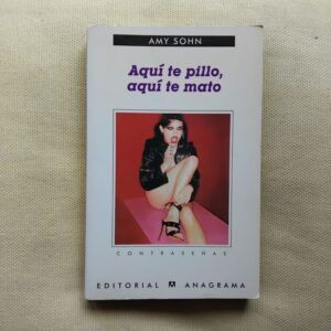 Aquí te pillo, aquí te mato, de Amy Sohn