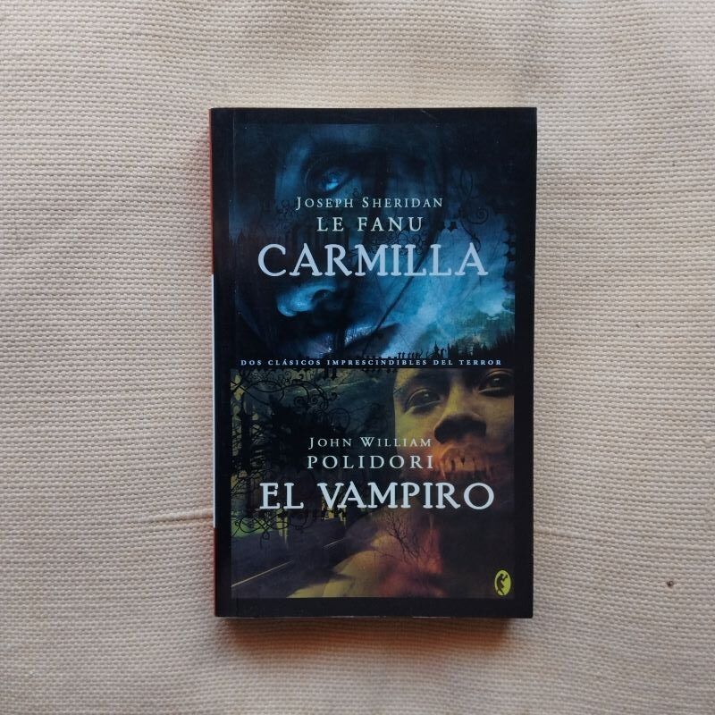 Carmilla / El vampiro, de Joseph Sheridan Le Fanu / John William Polidori