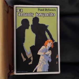 El amante jovencito (Novela de costumbres parisienses), de Paul Reboux