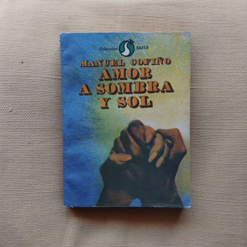 Amor a sombra y sol, de Manuel Cofiño