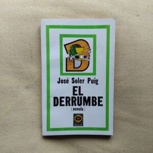 El derrumbe (Novela), de José Soler Puig
