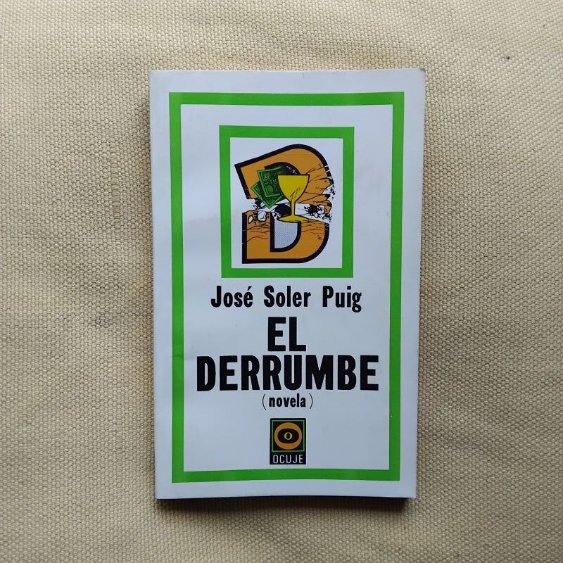 El derrumbe (Novela), de José Soler Puig